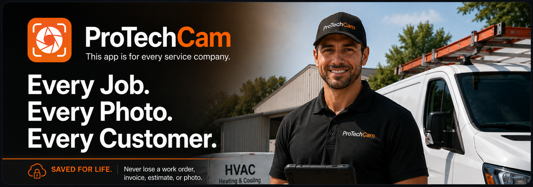 ProTechCam — This app is for every service company. Every Job. Every Photo. Every Customer.